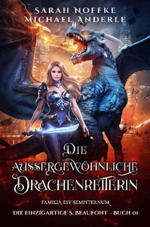 [Einzigartige S. Beaufont 01] • Die außergewöhnliche Drachenreiterin